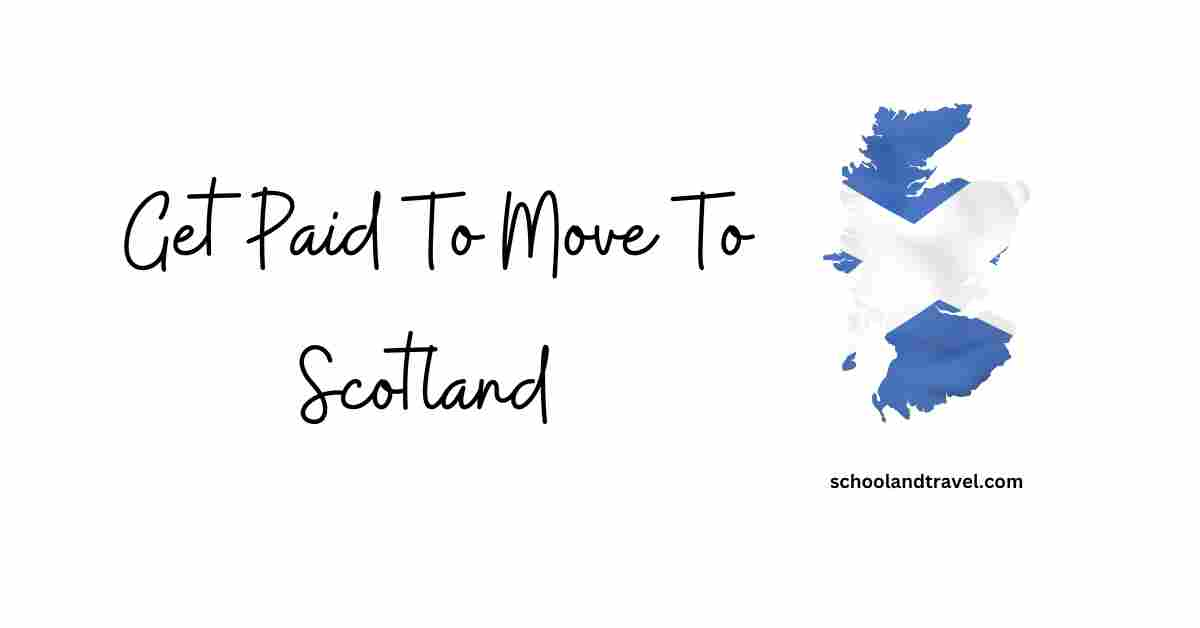 Get Paid To Move To Scotland