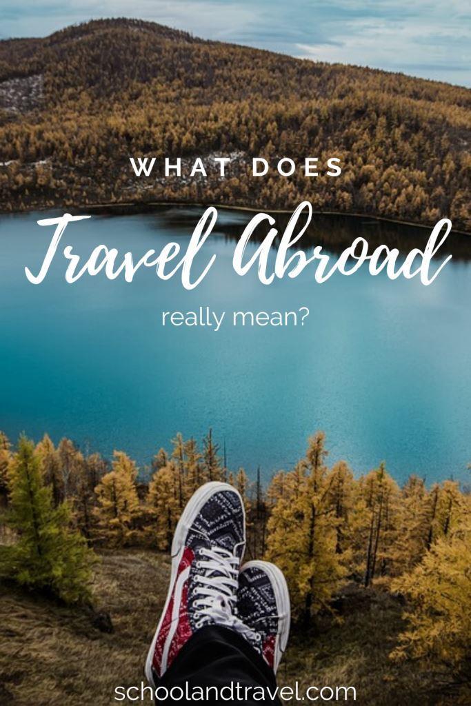 you travel abroad meaning