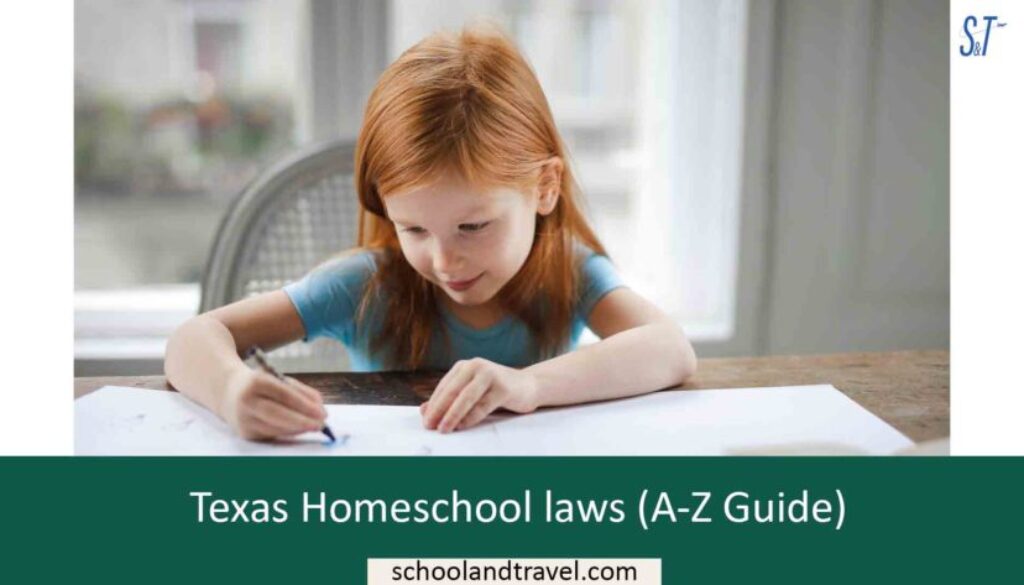 Texas Homeschool laws (AZ Guide) School & Travel