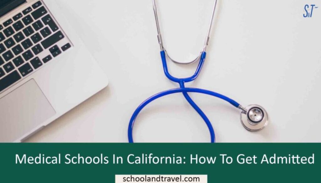 Medical Schools In California: How To Get Admitted
