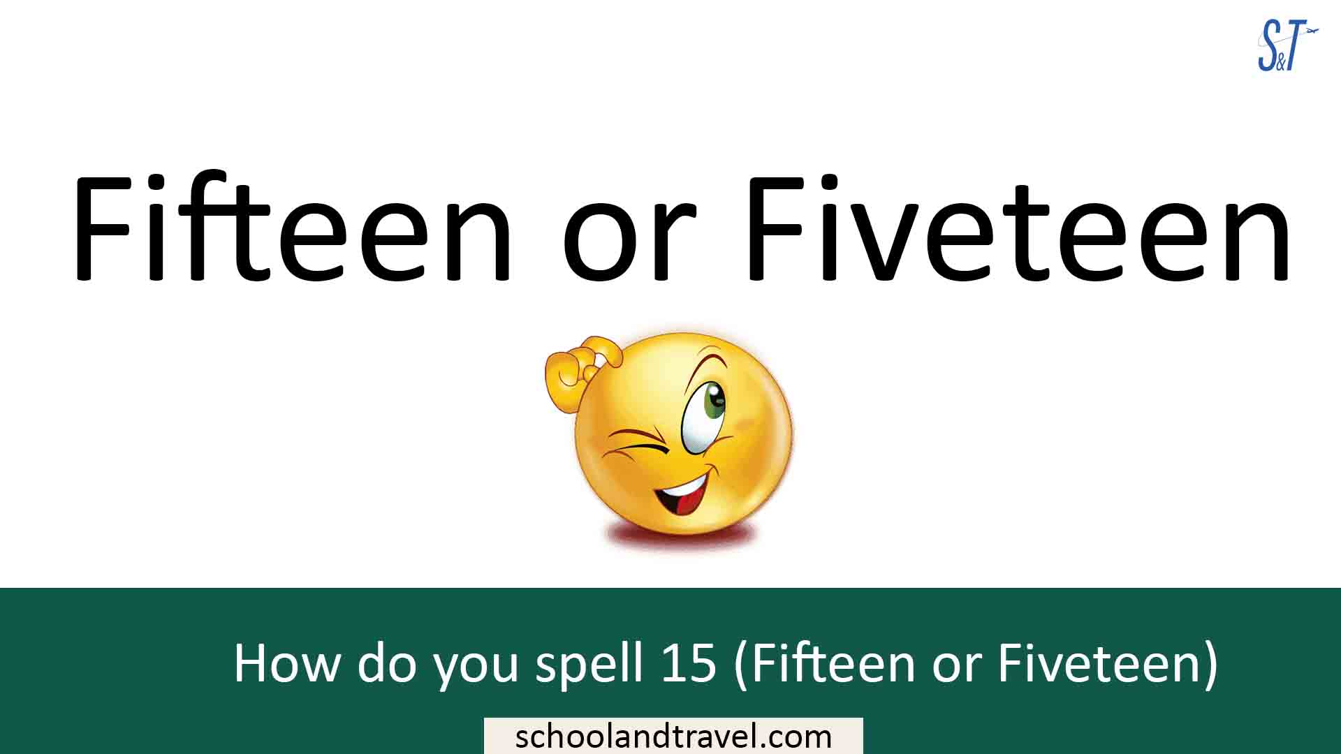 how-do-you-spell-15-fifteen-or-fiveteen-school-travel