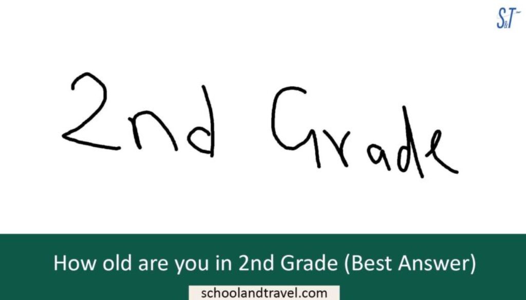 how-old-are-you-in-2nd-grade-best-answer-school-travel