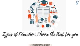 Types Of Education (How To Choose The Best) - School & Travel