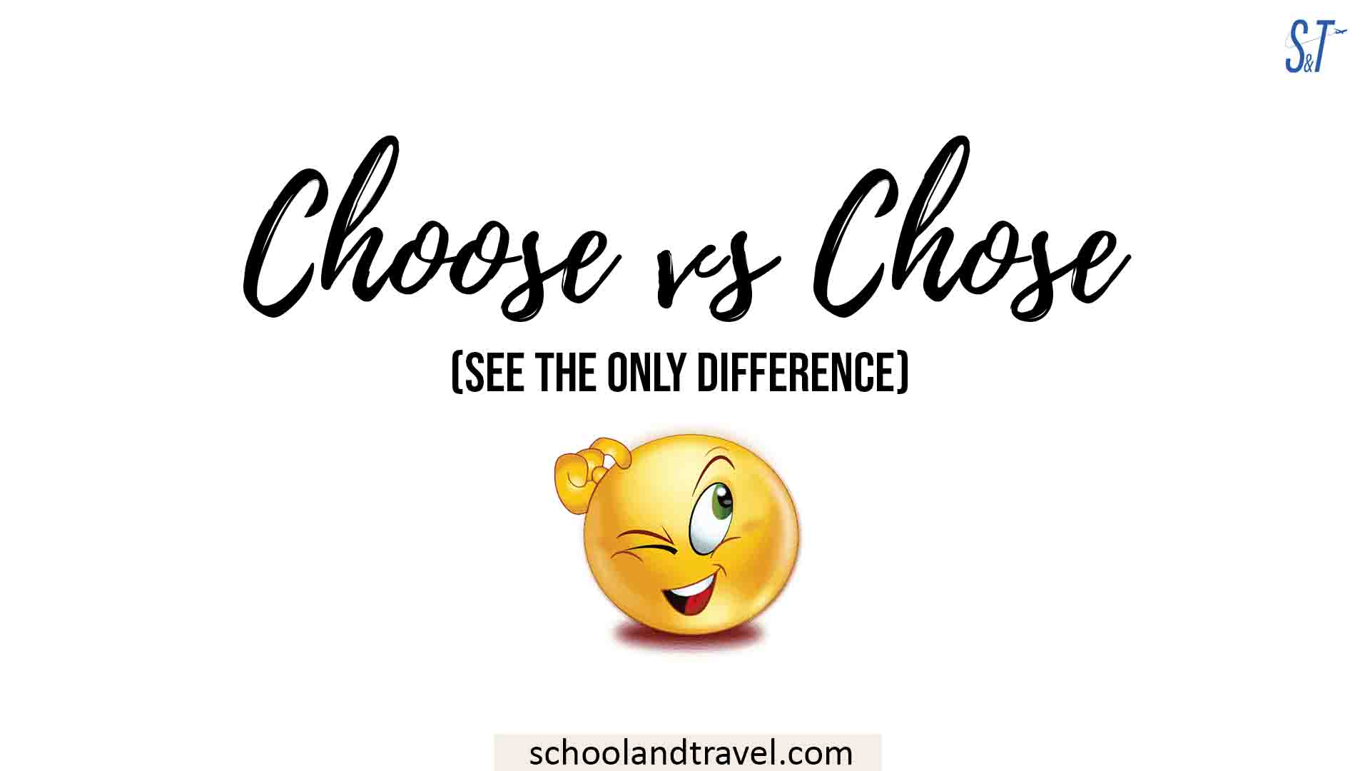 Choose Vs Chose See A Big Difference 