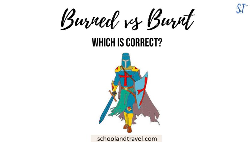 burnt-or-burned-which-is-correct-school-travel