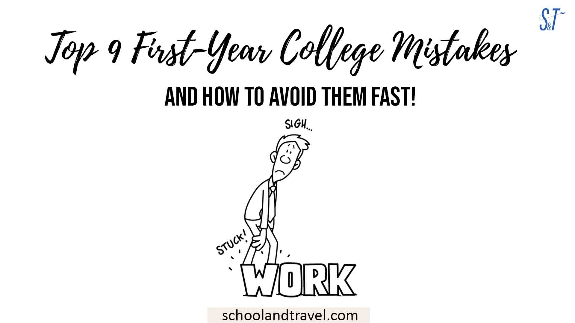 top-9-first-year-college-mistakes-how-to-avoid-them