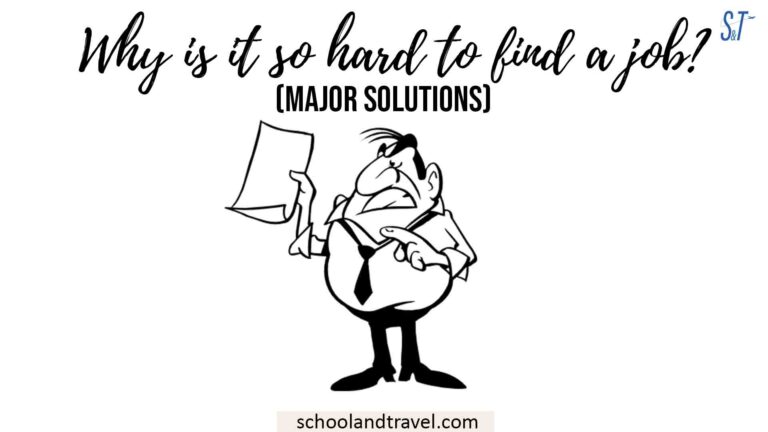 why-is-it-so-hard-to-find-a-job-major-tips-school-travel