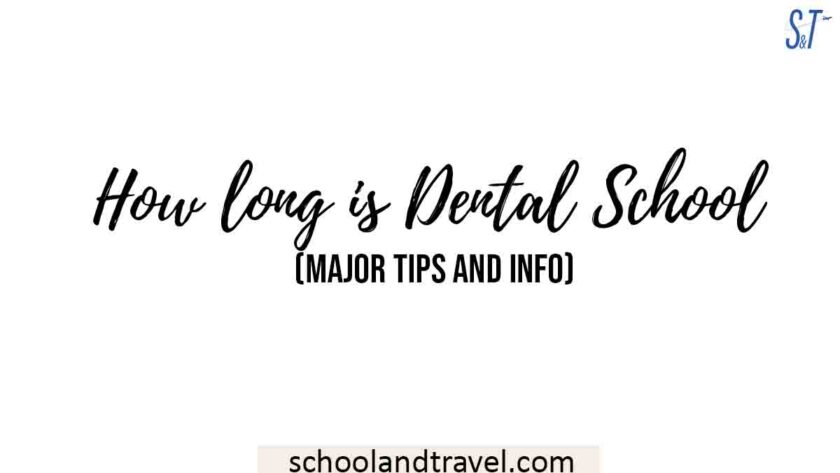 how-long-is-dental-school-major-tips