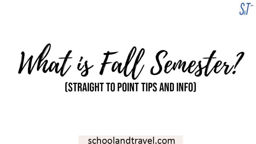 What is Fall Semester? (Quick guide)