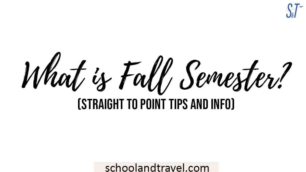 What is Fall Semester