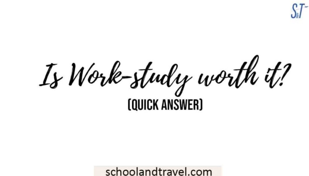 Is Work-study worth it