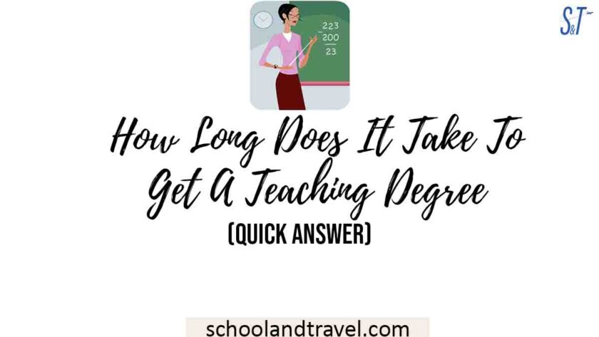 how-long-does-it-take-to-get-a-teaching-degree-school-travel