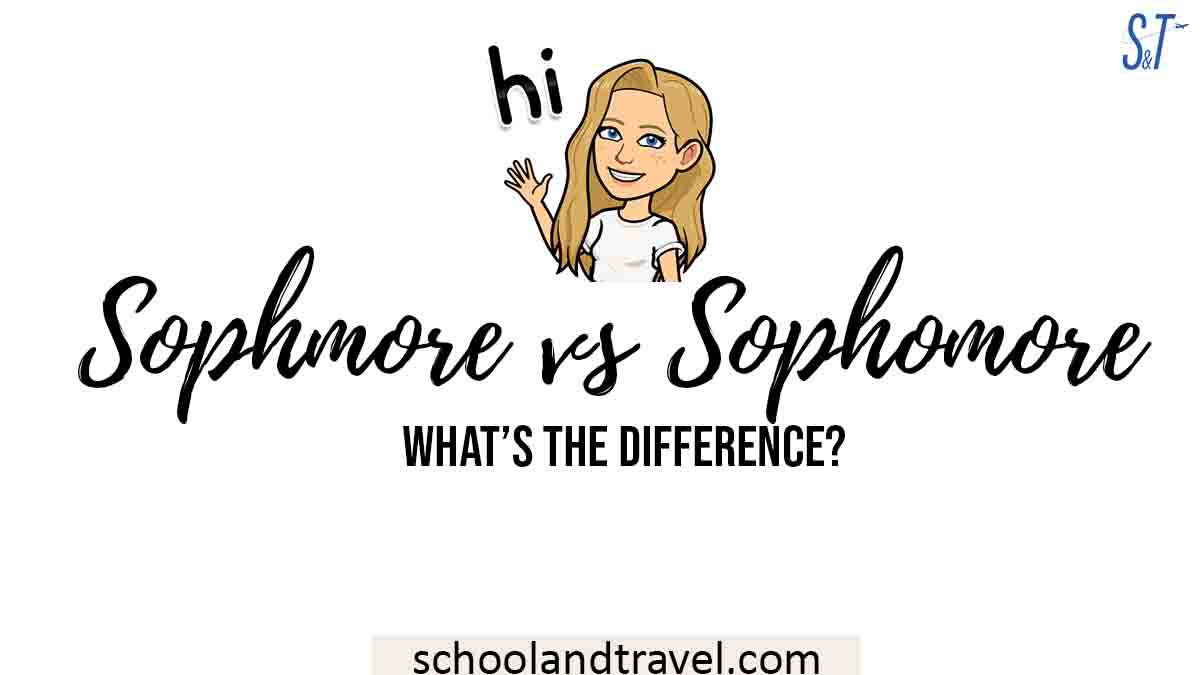Sophmore vs Sophomore - What's the difference? - School & Travel