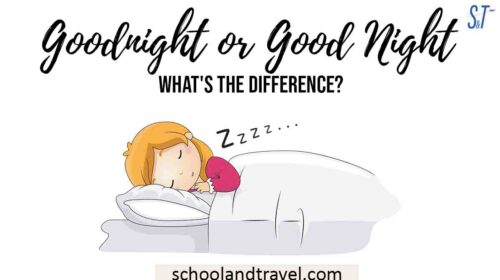 Goodnight or Good Night - What's the difference?