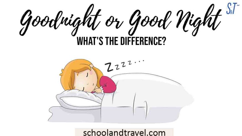 goodnight-or-good-night-what-s-the-difference-school-travel