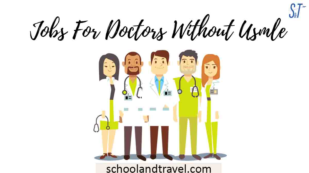 Jobs For Doctors Without USMLE