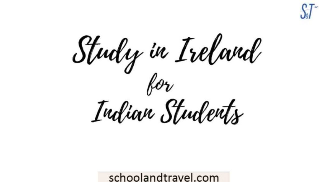 study-in-ireland-for-indian-students-full-details-school-travel