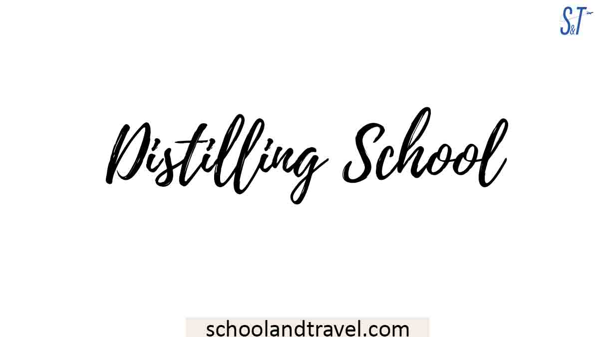 Distilling School