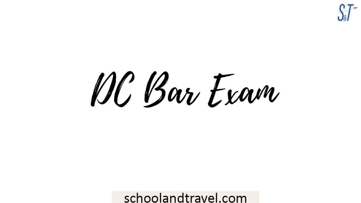 DC Bar Exam (Meaning, Application, Study tips, Benefits, DC Exam tips)