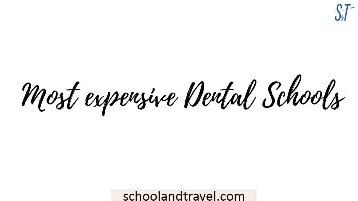 Most expensive Dental Schools in the United States