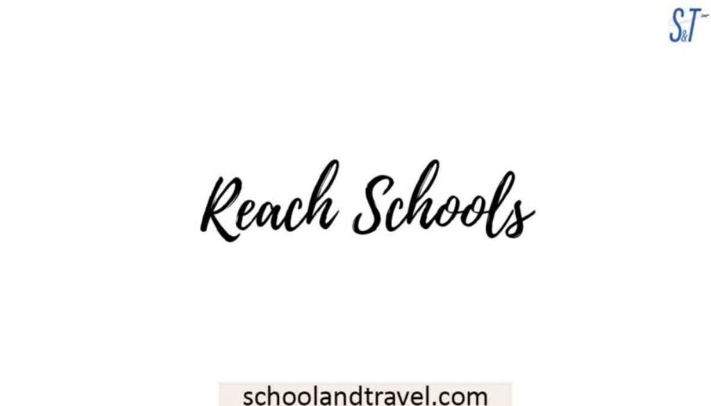 reach-schools-meaning-examples-pros-cons-reasons-identification