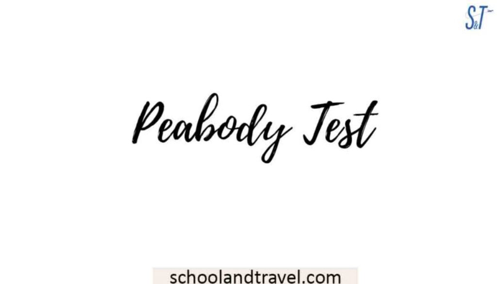 Peabody Test (Meaning Subject Areas Academic Abilities PIAT)