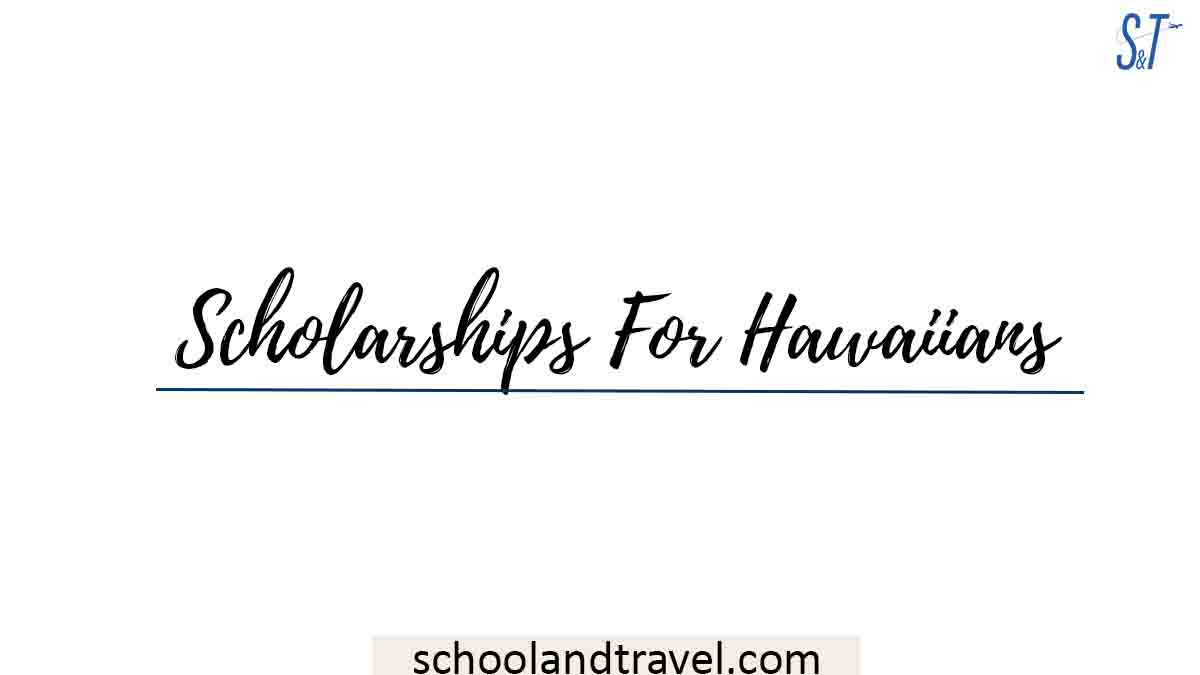 Scholarships For Hawaiians
