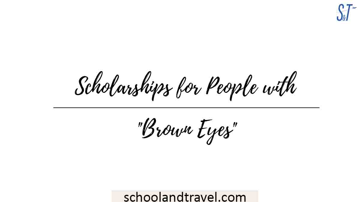 Scholarships for People with Brown Eyes
