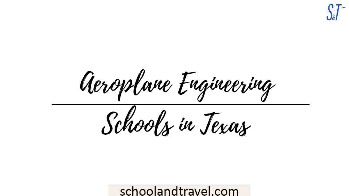 Aeroplane Engineering Schools in Texas