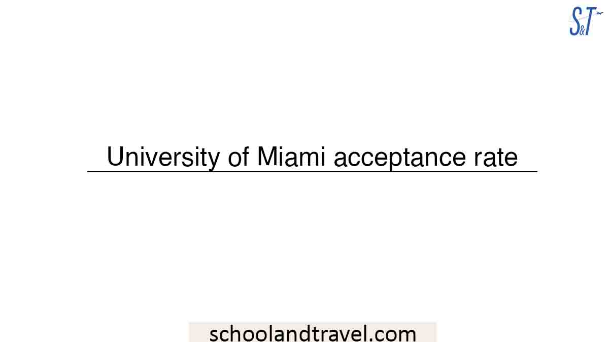 University of Miami acceptance rate