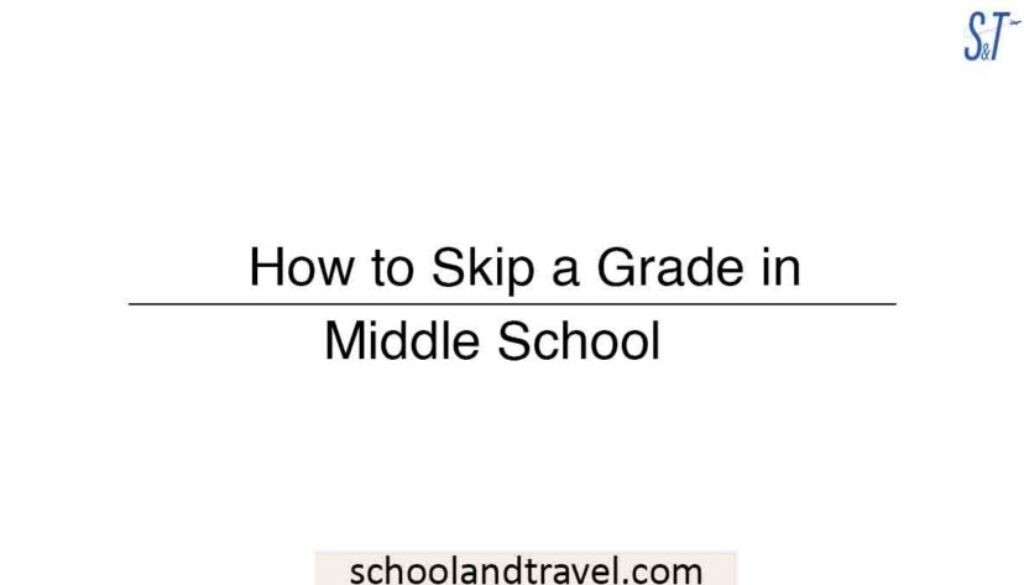 how-to-skip-a-grade-in-middle-school-process-requirements