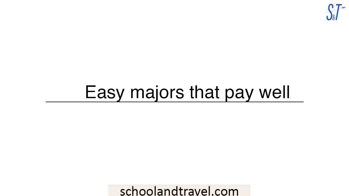 Easy majors that pay well