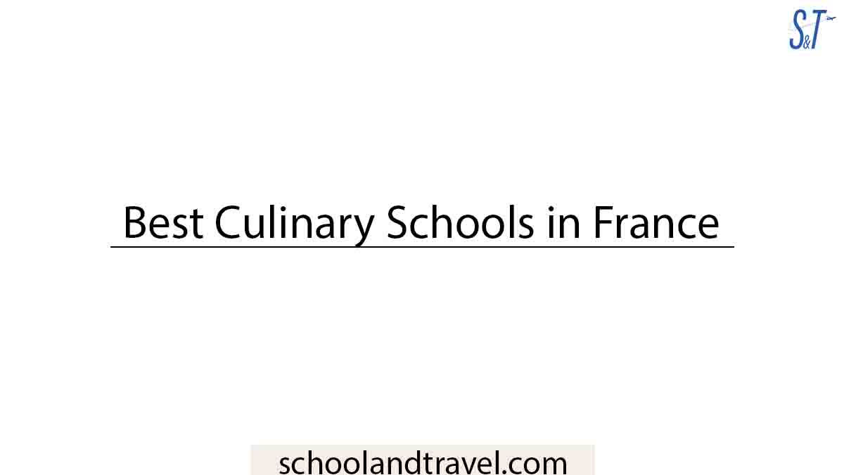 Best Culinary Schools in France