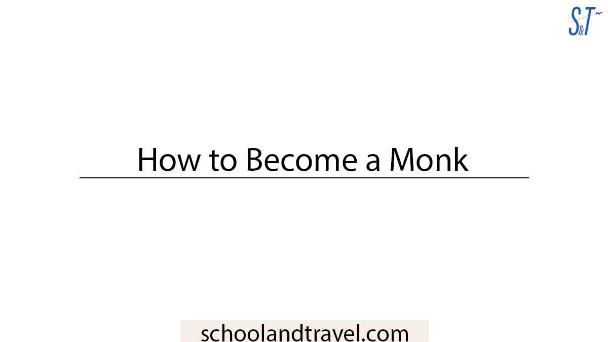 How to Become a Monk