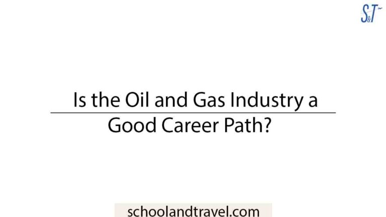 Is the Oil and Gas Industry a Good Career Path?