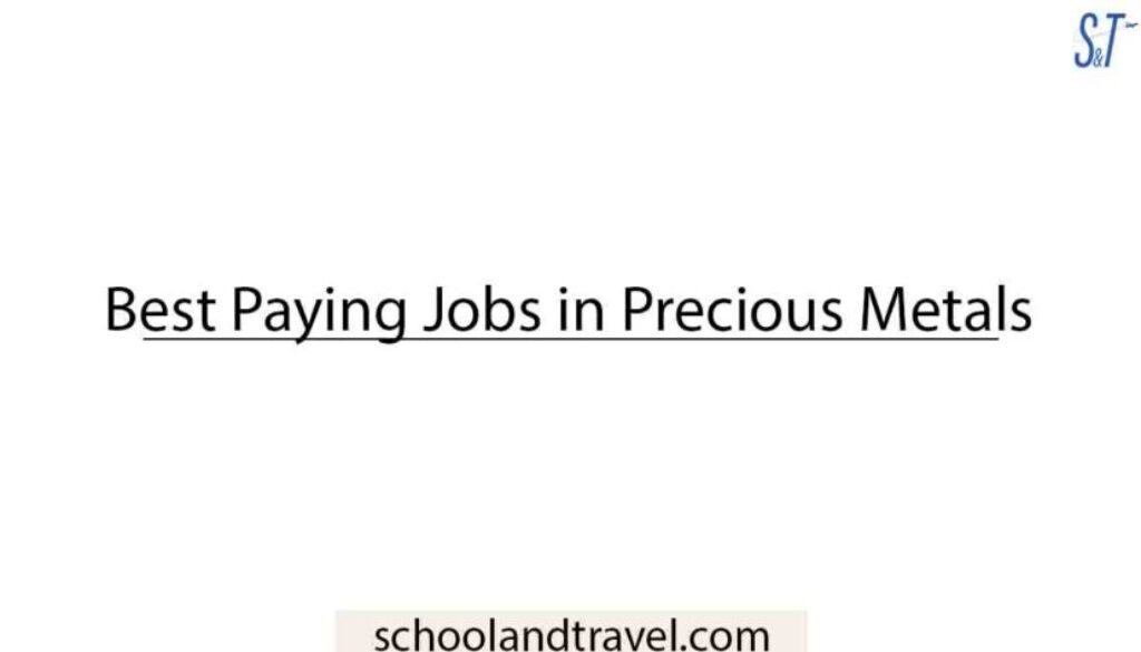 Best Paying Jobs in Precious Metals