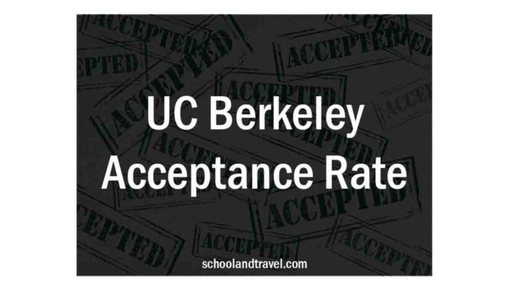 UC Berkeley Acceptance Rate