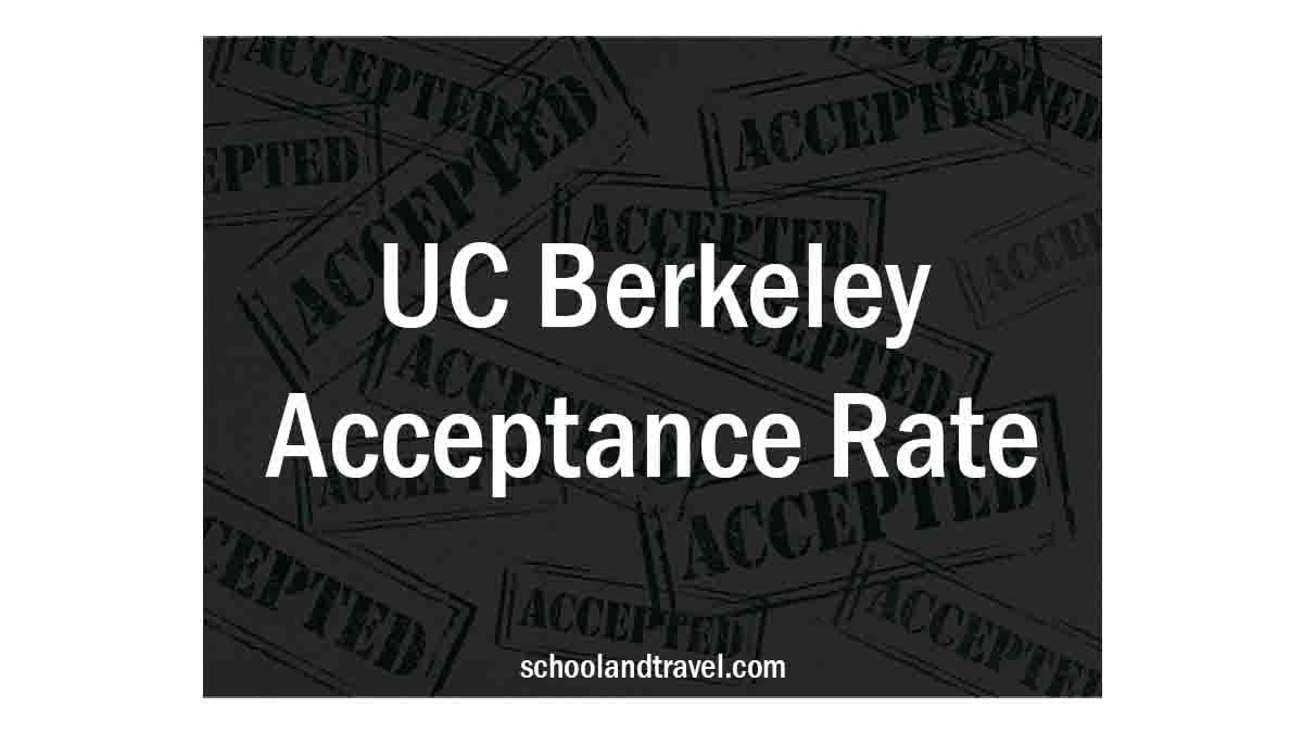 UC Berkeley Acceptance Rate