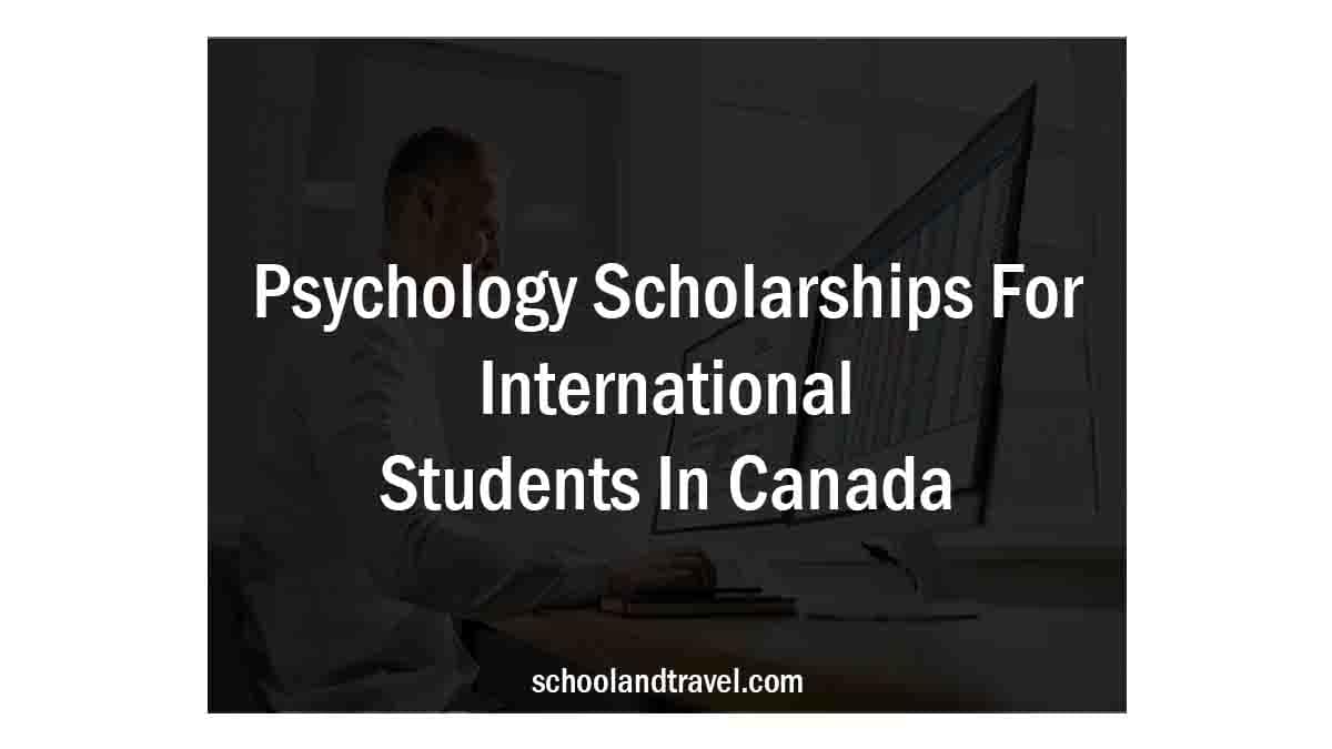 Psychology Scholarships For International Students In Canada