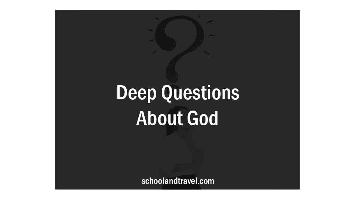 Deep Questions About God