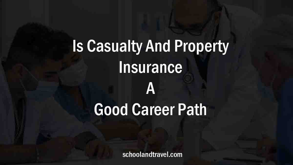 Casualty And Property Insurance
