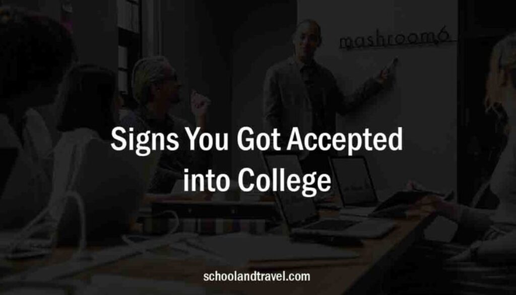 Signs You Got Accepted into College