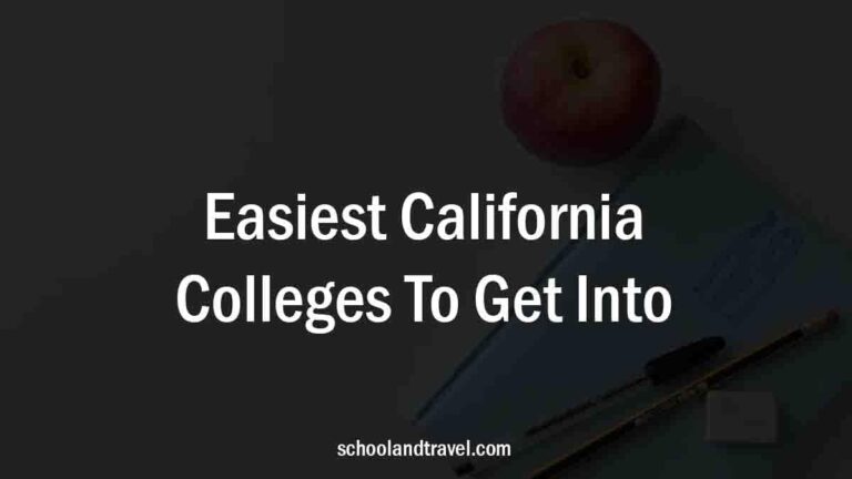 Easiest California Colleges To Get Into