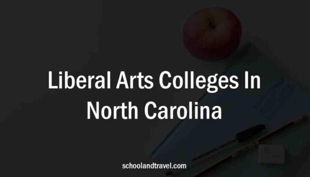 Liberal Arts Colleges In North Carolina