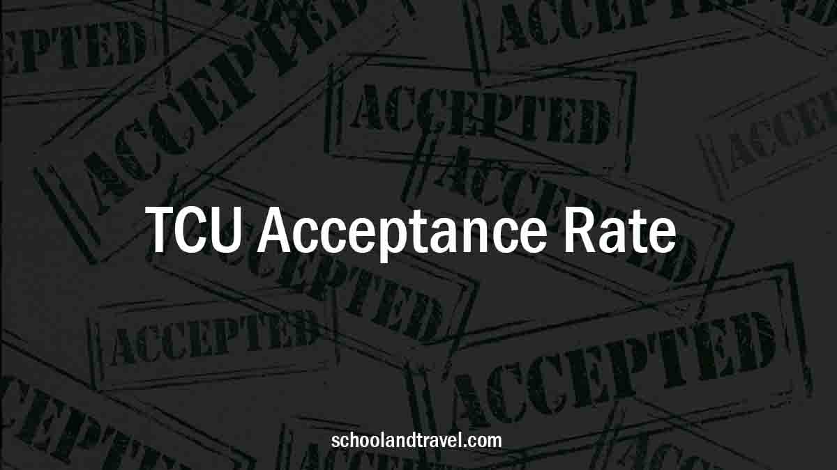 Texas Christian University Acceptance Rate
