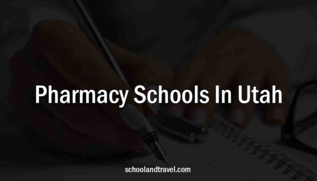 Pharmacy School In Utah