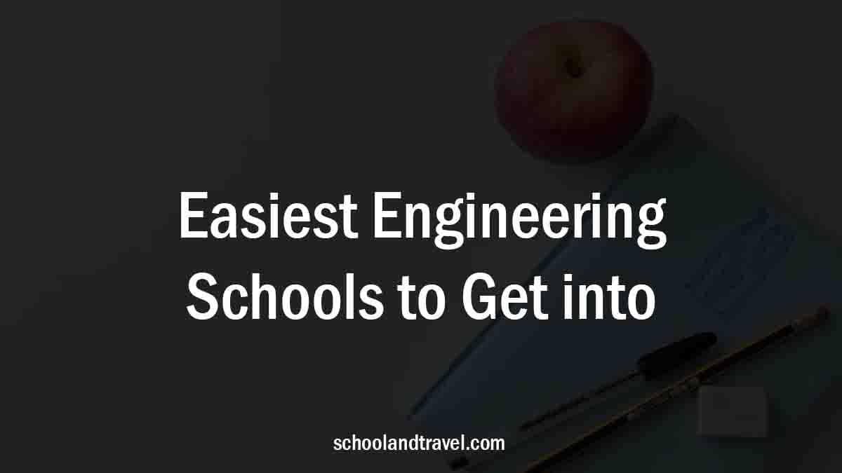Easiest Engineering Schools to Get into