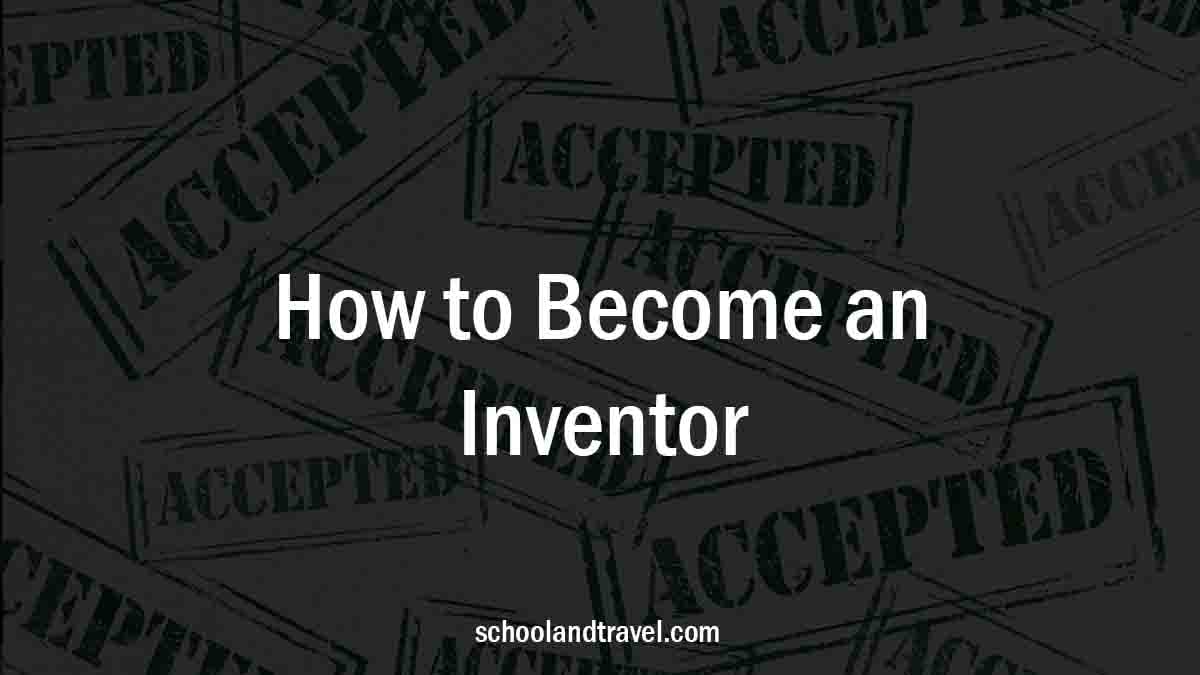 How to Become an Inventor