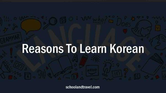 7 Reasons To Learn Korean (FAQs, Benefits)