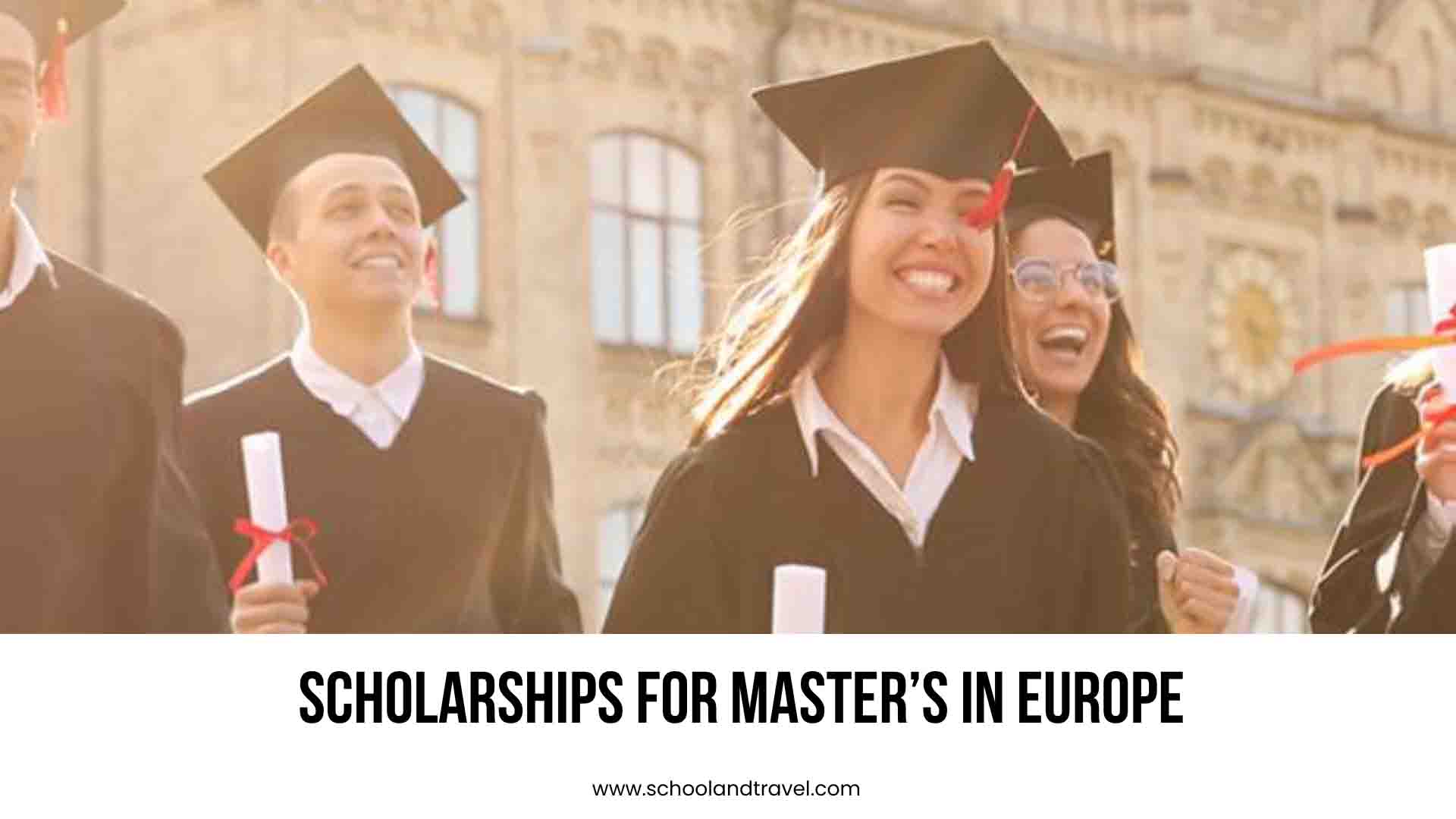 15+ Best Scholarships for Master’s in Europe (FAQs) 2022